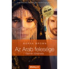 Az Arab felesége - Yasmin története 29.95 + 1.95 Royal Mail Az Arab felesége - Yasmin története 29.95 + 1.95 Royal Mail